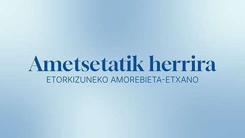 Ametsetatik Herrira prepara ya la segunda fase de su proyecto Ametsetik herrira - cierre de la primera fase